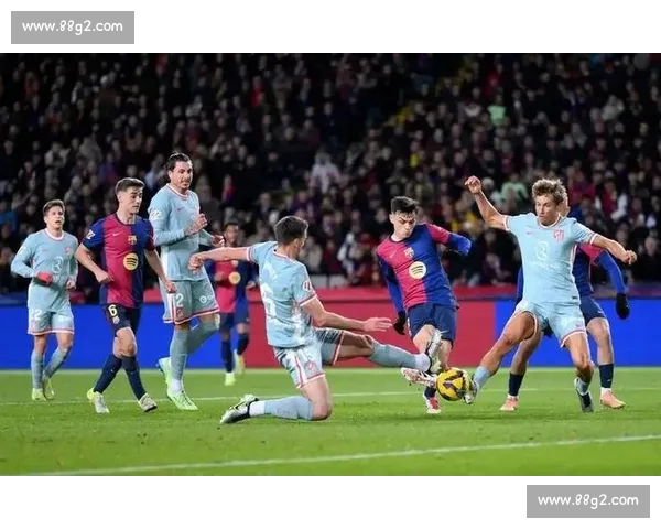 巴萨巅峰对决全程回放解析激情瞬间集锦呈现震撼球迷直播再现盛宴